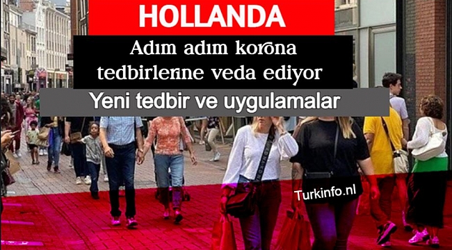 Hollanda adım adım korona tedbirlerine veda ediyor 