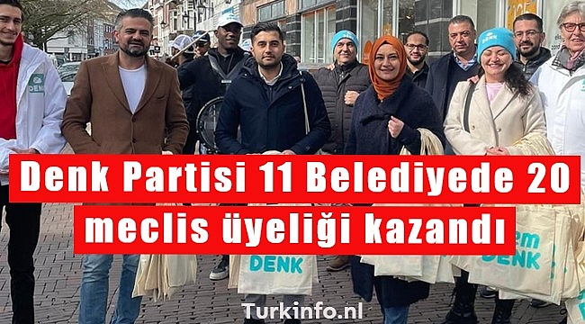 Denk Partisi 11 belediyede 20 meclis üyeliği kazandı