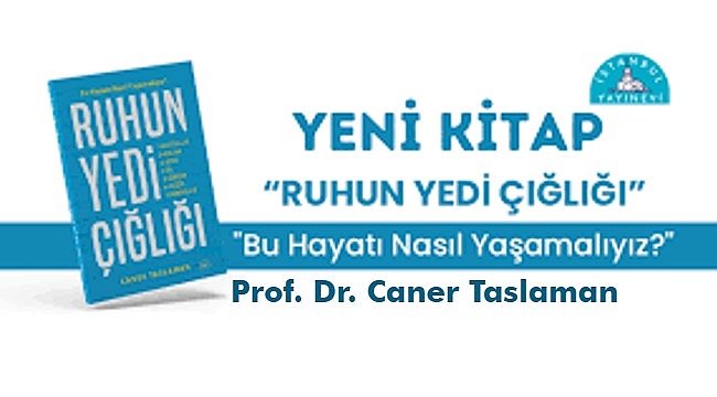 "Bu hayatı nasıl yaşamalıyız?" sorusunun cevabı: RUHUN YEDİ ÇIĞLIĞI - Kitap tanıtım